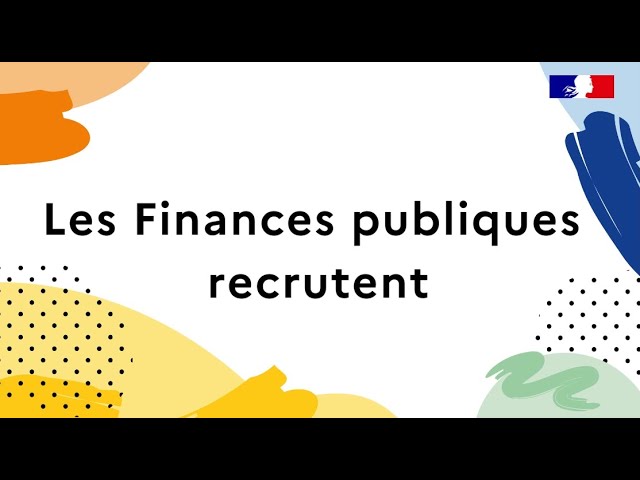 Ouverture le 22 avril du concours d’agent des Finances publiques